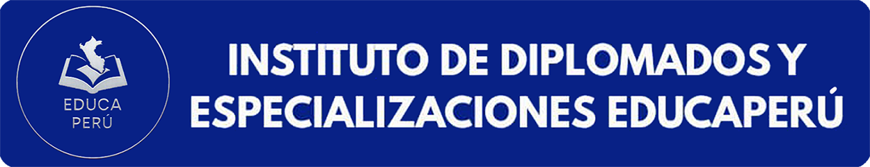DIPLOMADOS Y ESPECIALIZACIONES - PERÚ